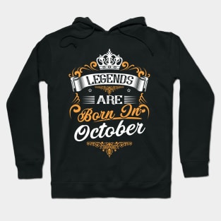 Legends Are Born In October Hoodie